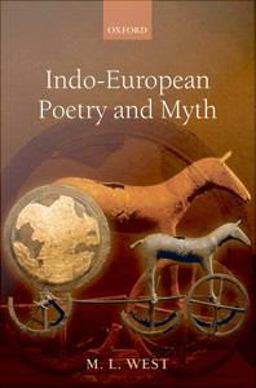 Indo-European Poetry and Myth Indo-European Poetry and Myth