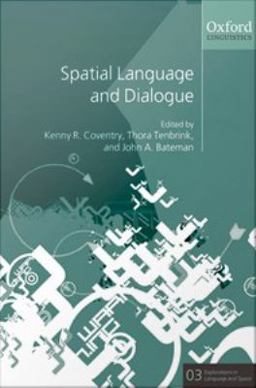 Spatial Language and Dialogue