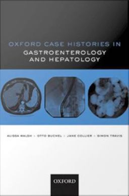 Oxford Case Histories in Gastroenterology and Hepatology