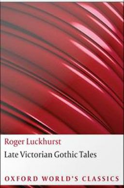 Late Victorian Gothic Tales