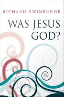 Was Jesus God?