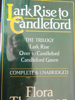 Lark Rise to Candleford Lark Rise to Candleford