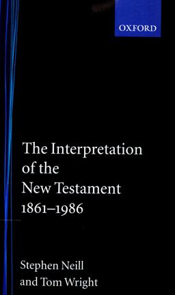The Interpretation of the New Testament, 1861-1986