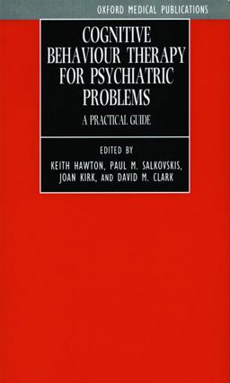 Cognitive Behaviour Therapy for Psychiatric Problems A Practical Guide  9780192615879 Front Cover
