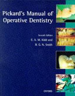 Pickard's Manual of Operative Dentistry 7th 9780192626097 Front Cover