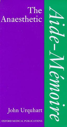 The Anaesthetic Aide-Mémoire