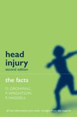 Head Injury The Facts 2nd 9780192627131 Front Cover
