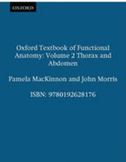 Oxford Textbook of Functional Anatomy Oxford Textbook of Functional Anatomy