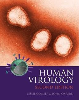 Human Virology A Text for Students of Medicine, Dentistry, and Microbiology 2nd 9780192628206 Front Cover