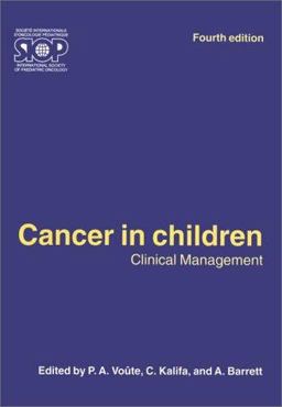 Cancer in Children: Clinical Management 4th 9780192628978 Front Cover