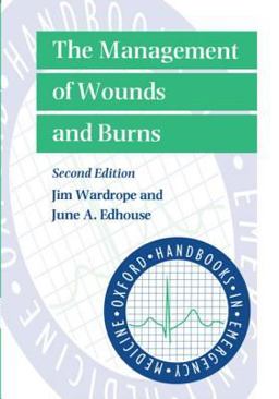 Management of Wounds and Burns 2nd 9780192629999 Front Cover