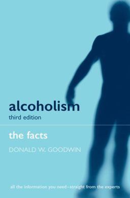 Alcoholism The Facts 3rd 9780192630612 Front Cover