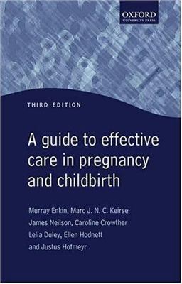 Guide to Effective Care in Pregnancy and Childbirth 3rd 9780192631732 Front Cover