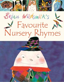 Brian Wildsmith's Favourite Nursery Rhymes  9780192727664 Front Cover