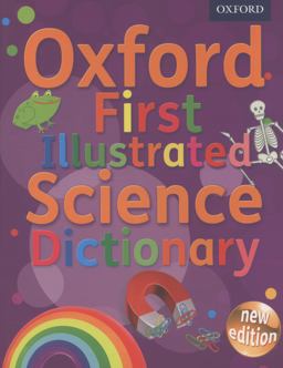 Oxford First Illustrated Science Dictionary