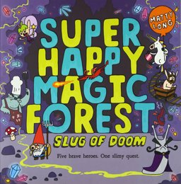 Super Happy Magic Forest: Slug of Doom  9780192742988 Front Cover