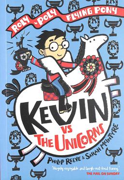 Kevin vs the Unicorns: Roly Poly Flying Pony