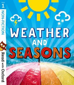 Read with Oxford: Stage 1: Non-Fiction: Weather and Seasons