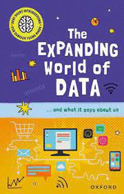 Very Short Introductions for Curious Young Minds: the Expanding World of Data