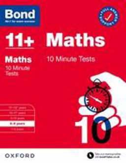 Bond 11+: Bond 11+ Maths 10 Minute Tests with Answer Support 8-9 Years