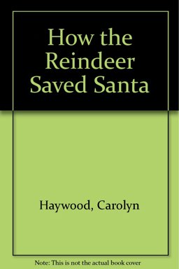 How the Reindeer Saved Santa