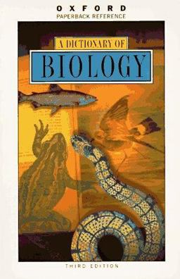 A Dictionary of Biology