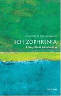 Schizophrenia A Very Short Introduction  9780192802217 Front Cover
