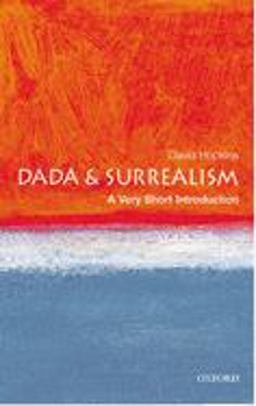 Dada and Surrealism A Very Short Introduction  9780192802545 Front Cover