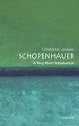 Schopenhauer A Very Short Introduction  9780192802590 Front Cover