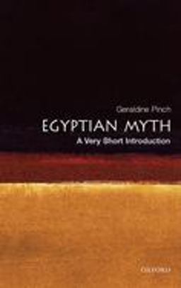 Egyptian Myth A Very Short Introduction  9780192803467 Front Cover