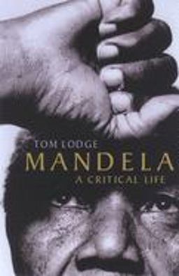 Mandela A Critical Life  9780192805683 Front Cover