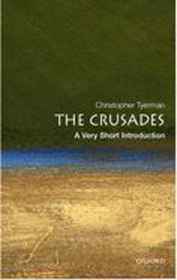 Crusades A Very Short Introduction  9780192806550 Front Cover