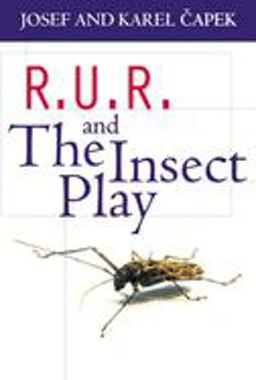 R. U. R. and the Insect Play  9780192810106 Front Cover