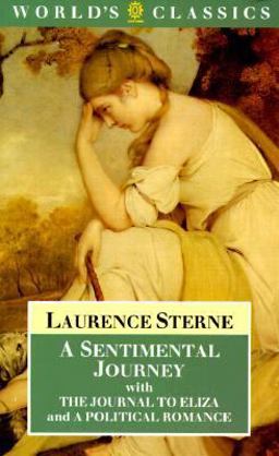 A Sentimental Journey with the Journal to Eliza and a Political Romance A Sentimental Journey with the Journal to Eliza and a Political Romance