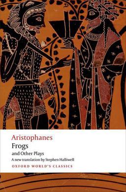 Aristophanes: Frogs and Other Plays A New Verse Translation, with Introduction and Notes  9780192824097 Front Cover