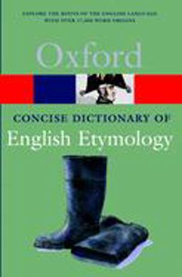 Concise Oxford Dictionary of English Etymology  9780192830982 Front Cover