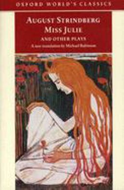 Miss Julie and Other Plays  9780192833174 Front Cover