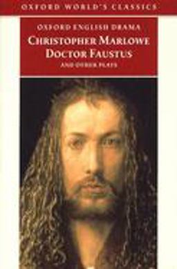 Doctor Faustus and Other Plays