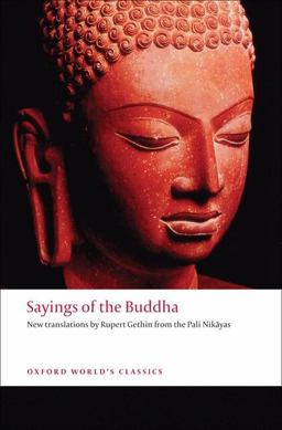 Sayings of the Buddha New Translations from the Pali Nikayas  9780192839251 Front Cover