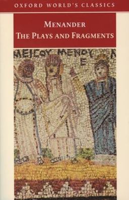 Menander, the Plays and Fragments  9780192839831 Front Cover