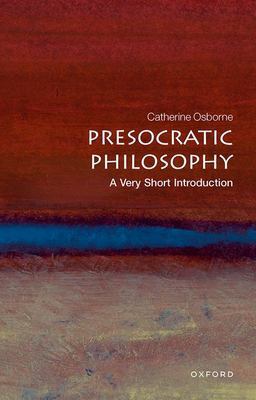 Presocratic Philosophy A Very Short Introduction  9780192840943 Front Cover