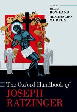 The Oxford Handbook of Joseph Ratzinger