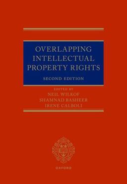 Overlapping Intellectual Property Rights 2nd 9780192844477 Front Cover