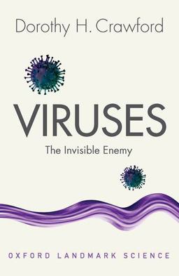 Viruses The Invisible Enemy 2nd 9780192845030 Front Cover