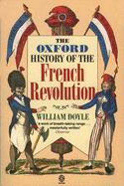 The Oxford History of the French Revolution The Oxford History of the French Revolution