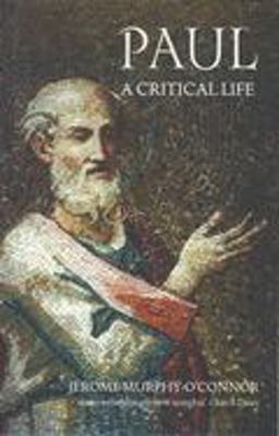 Paul A Critical Life  9780192853424 Front Cover