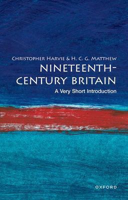 Nineteenth-Century Britain A Very Short Introduction  9780192853981 Front Cover