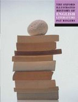The Oxford Illustrated History of English Literature
