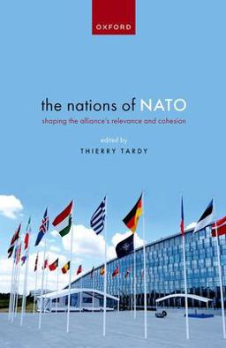 Nations of NATO Shaping the Alliance's Relevance and Cohesion  9780192855534 Front Cover