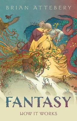 Fantasy How It Works  9780192856234 Front Cover